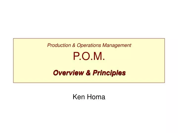 production operations management p o m overview principles