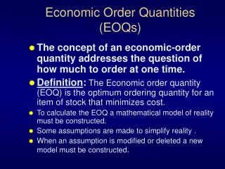 Economic Order Quantities (EOQs)