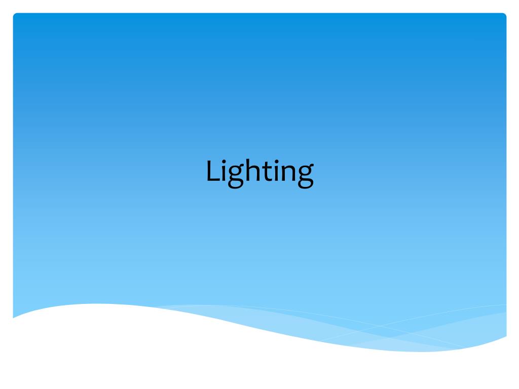 PPT - Lighting PowerPoint Presentation, free download - ID:3662119