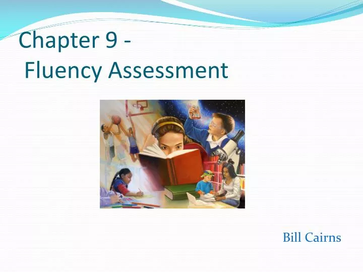chapter 9 fluency assessment