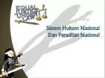 Sistem Hukum Nasional Dan Peradilan Nasional - slide 1