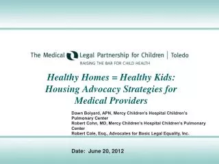 Healthy Homes = Healthy Kids: Housing Advocacy Strategies for Medical Providers
