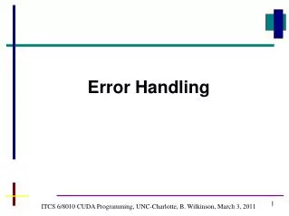 ITCS 6/8010 CUDA Programming, UNC-Charlotte, B. Wilkinson, March 3, 2011