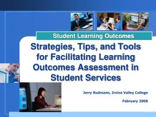 Strategies, Tips, and Tools for Facilitating Learning Outcomes Assessment in Student Services