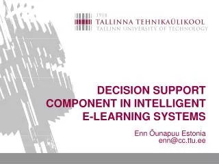 DECISION SUPPORT COMPONENT IN INTELLIGENT E-LEARNING SYSTEMS