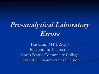 Pre-analytical Laboratory Errors