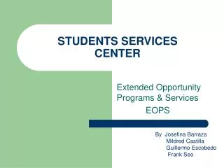 STUDENTS SERVICES CENTER