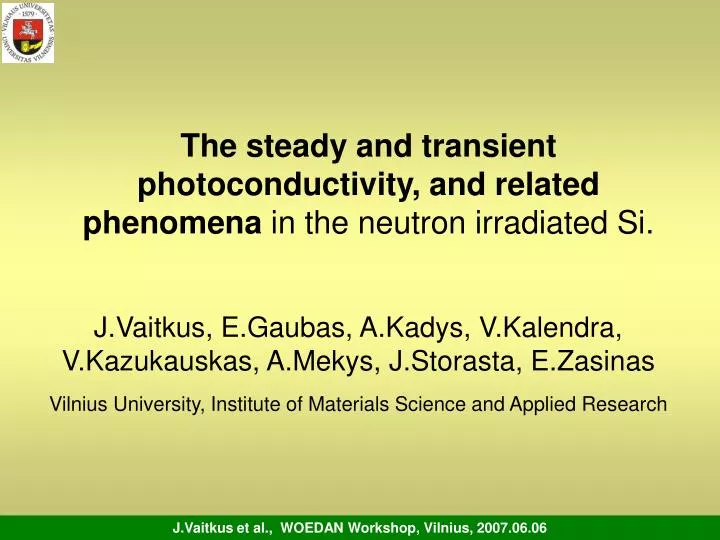 the steady and transient photoconductivity and related phenomena in the neutron irradiated si