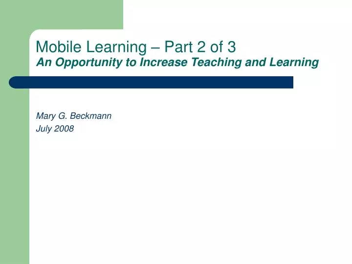 mobile learning part 2 of 3 an opportunity to increase teaching and learning
