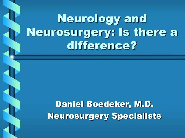 neurology and neurosurgery is there a difference