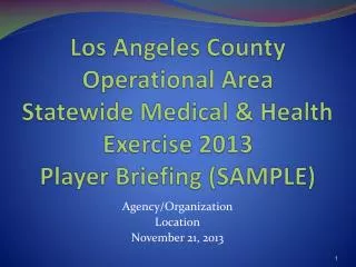 Agency/Organization Location November 21, 2013