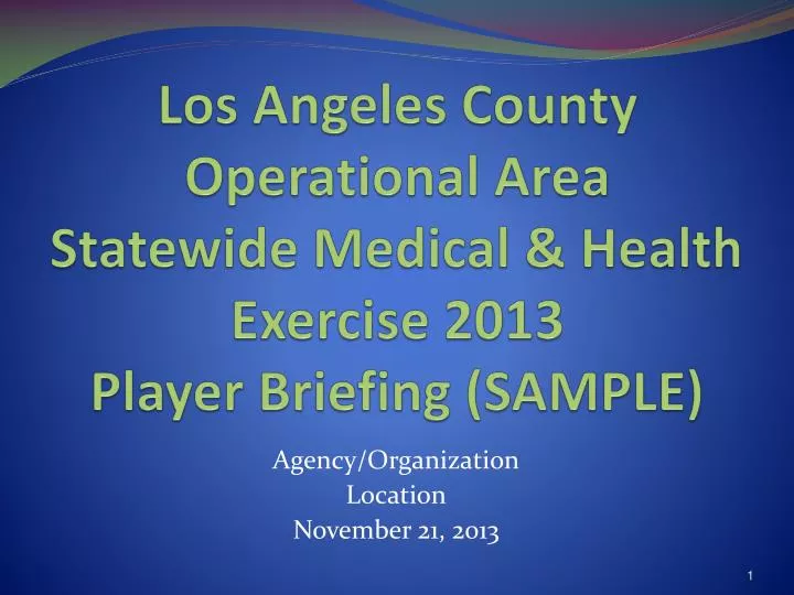 los angeles county operational area statewide medical health exercise 2013 player briefing sample