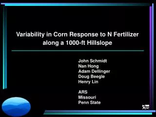 Variability in Corn Response to N Fertilizer along a 1000-ft Hillslope