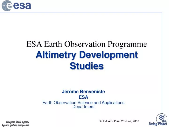 j r me benveniste esa earth observation science and applications department