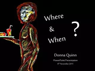 Donna Quinn PowerPoint Presentation 6 th November 2011