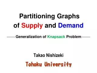 Partitioning Graphs of Supply and Demand Generalization of Knapsack Problem