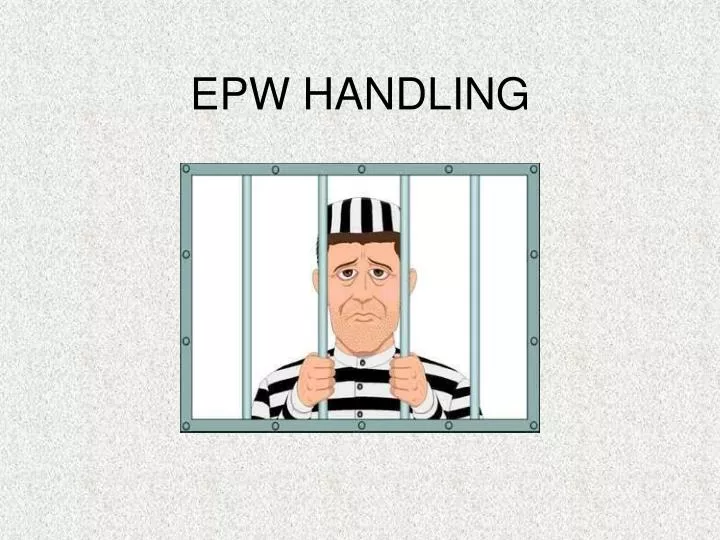 epw handling