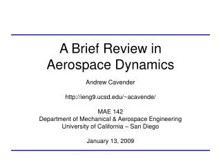 A Brief Review in Aerospace Dynamics