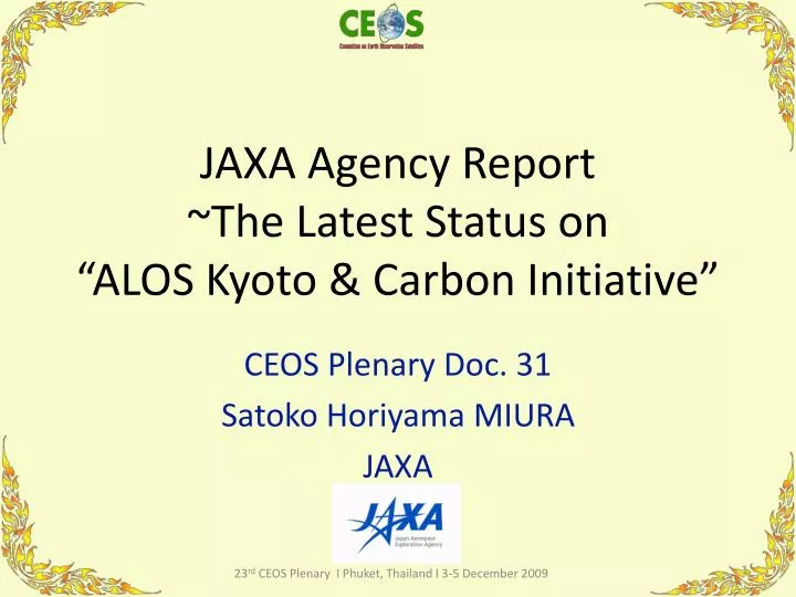 jaxa agency report the latest status on alos kyoto carbon initiative