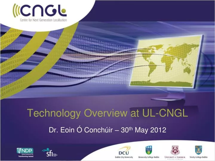 technology overview at ul cngl