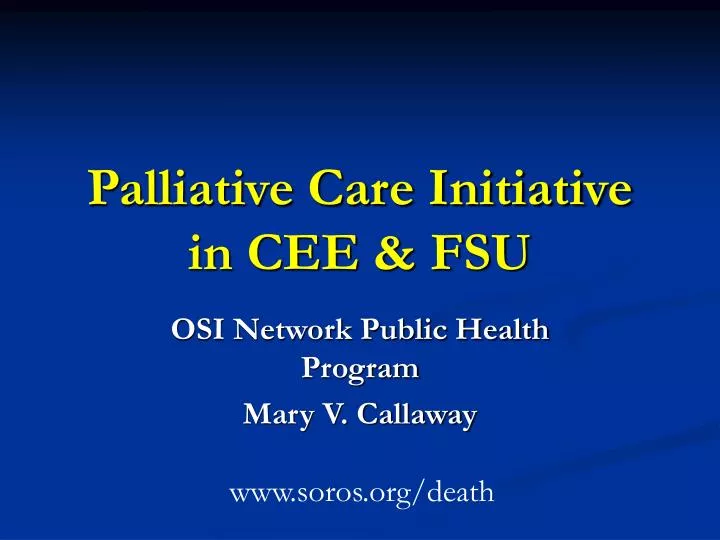 palliative care initiative in cee fsu
