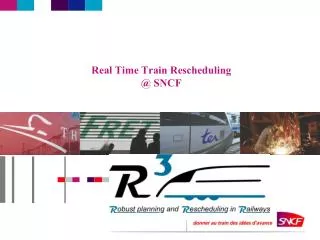 Real Time Train Rescheduling @ SNCF