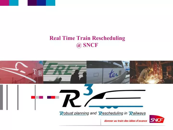 real time train rescheduling @ sncf