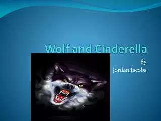 Wolf and Cinderella