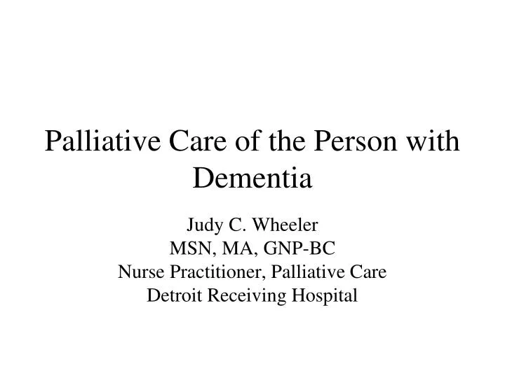 palliative care of the person with dementia
