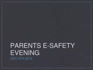 PARENTS E-SAFETY EVENING