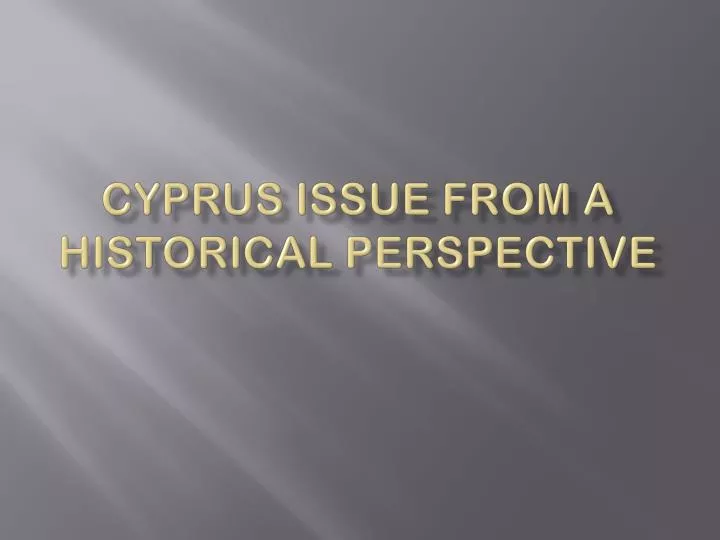 cyprus issue from a historical perspective