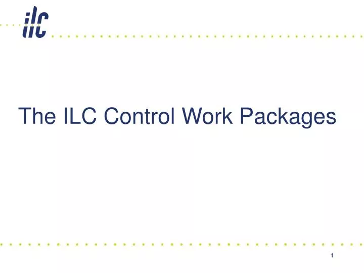 the ilc control work packages
