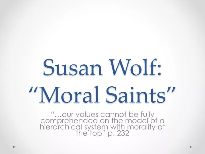 susan wolf moral saints