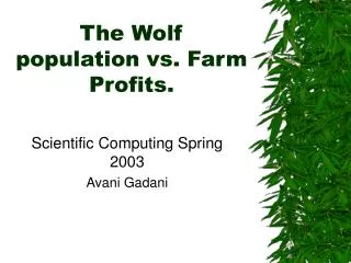The Wolf population vs. Farm Profits.