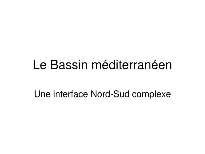 le bassin m diterran en