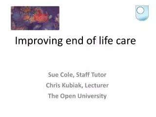 Improving end of life care