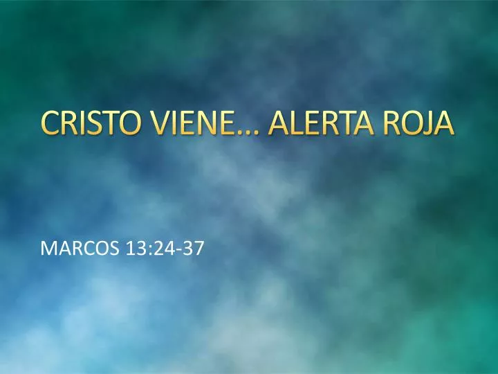 cristo viene alerta roja