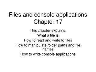 Files and console applications Chapter 17