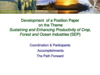 Coordination &amp; Participants Accomplishments The Path Forward