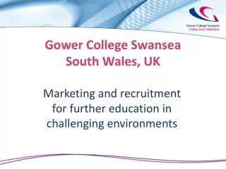 Gower College Swansea South Wales, UK