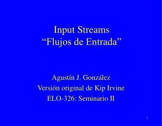 input streams flujos de entrada