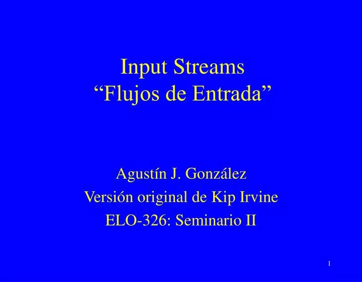 input streams flujos de entrada