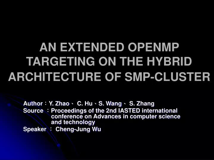 an extended openmp targeting on the hybrid architecture of smp cluster