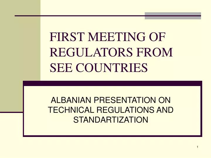 first meeting of regulators from see countries