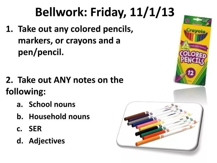 bellwork friday 11 1 13