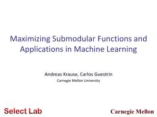 Maximizing Submodular Functions and Applications in Machine Learning