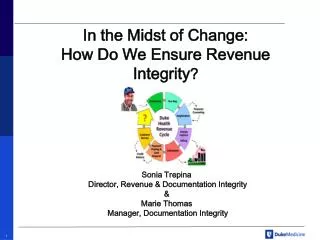 In the Midst of Change: How Do We Ensure Revenue Integrity ?