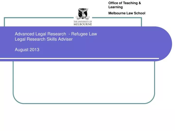 advanced legal research refugee law legal research skills adviser august 2013