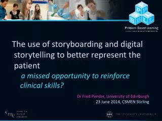 The use of storyboarding and digital storytelling to better represent the patient
