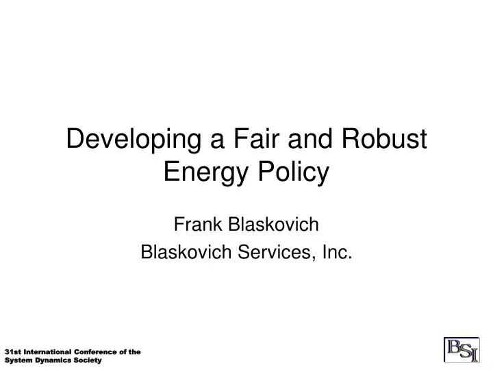 developing a fair and robust energy policy